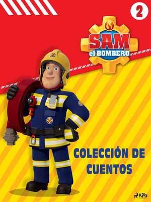 cover image of Sam el Bombero--Colección de cuentos 2